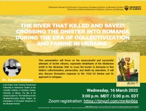 The River that Killed and Saved: Crossing the Dnister into Romania during the Era of Collectivization and Famine in Ukraine