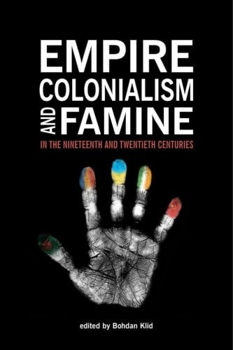 Main image Empire, Colonialism, and Famine in the Nineteenth and Twentieth Centuries